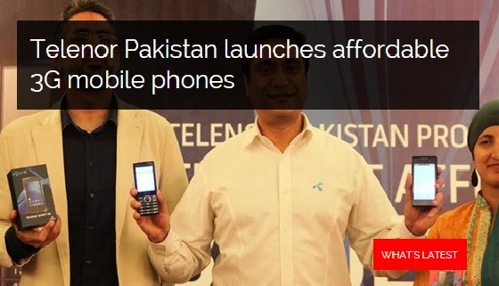 Telenor Pakistan launches affordable 3G mobile phones